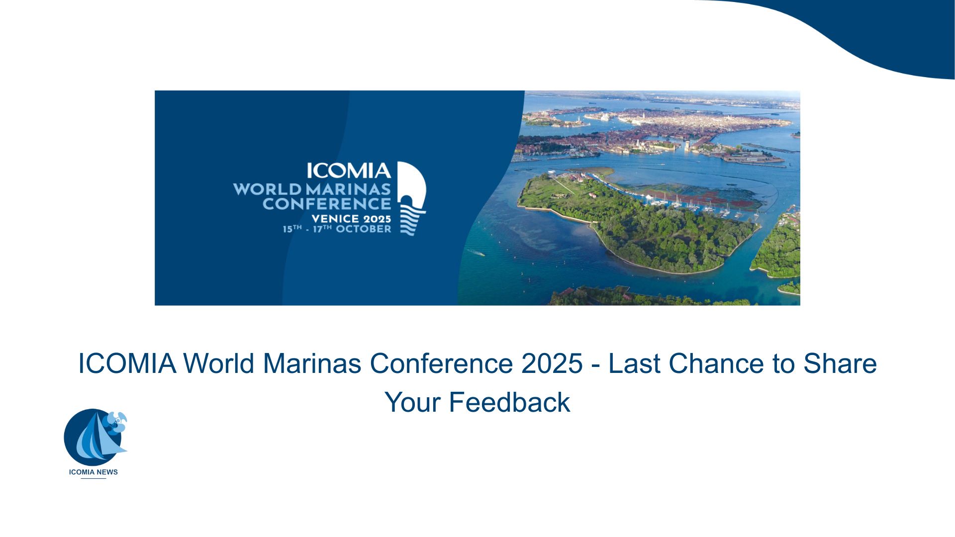 ICOMIA World Marinas Conference 2025 – Last Chance to Share Your Feedback