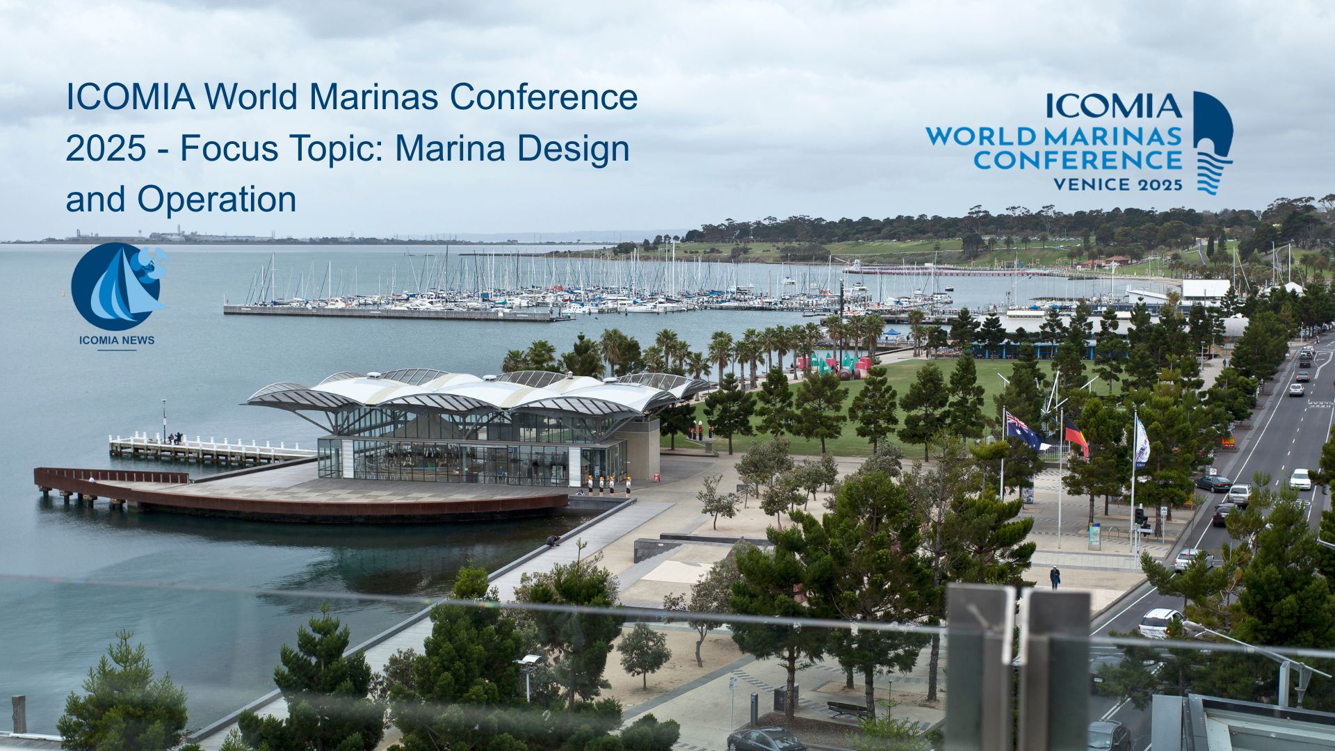 ICOMIA World Marinas Conference 2025 – Marina Design and Operation