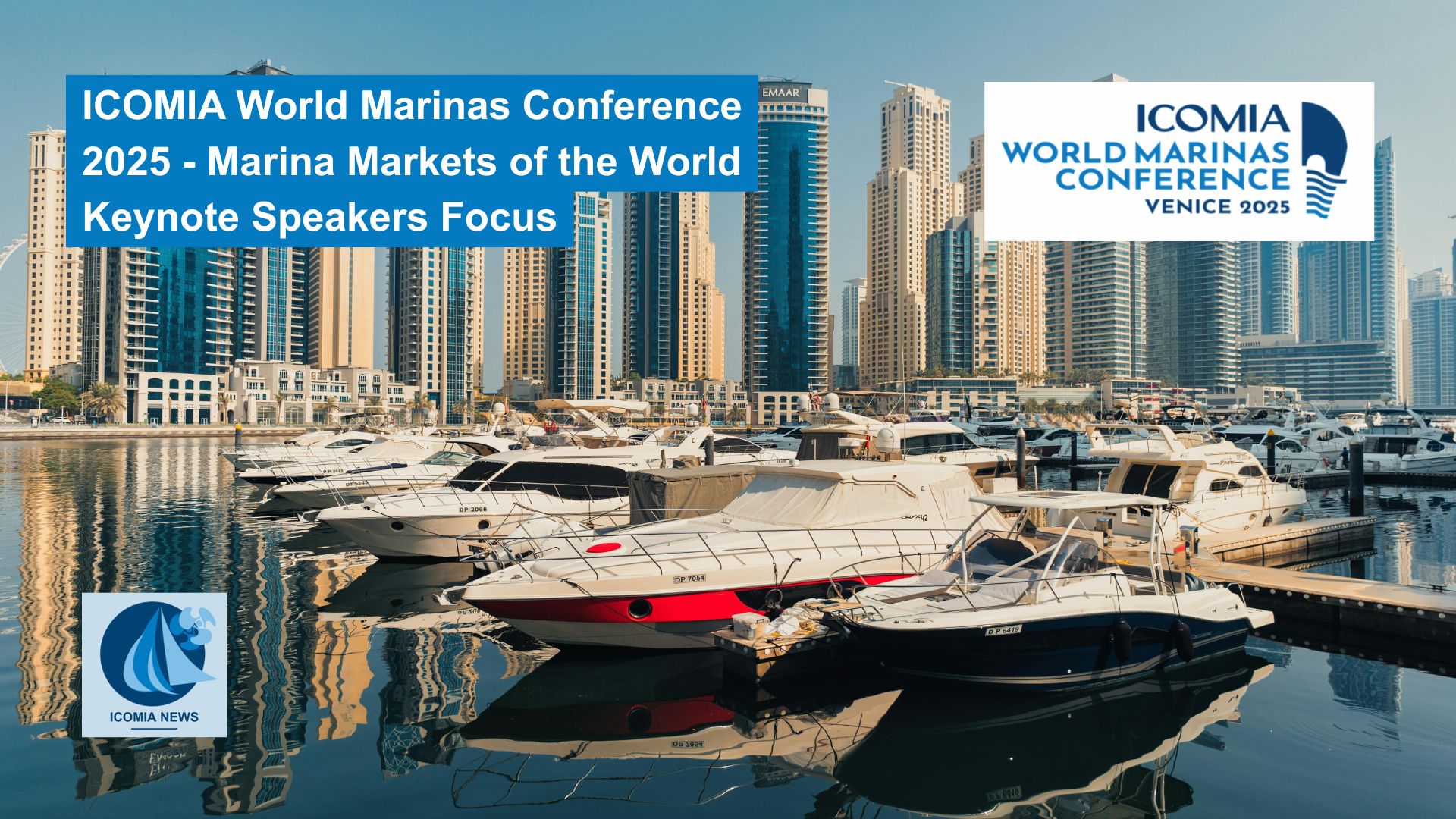 ICOMIA World Marinas Conference 2025 – Marina Markets of the World Keynote Speakers Focus