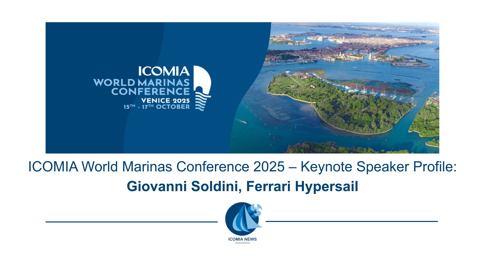 ICOMIA World Marinas Conference 2025 – Keynote Speaker Profile: Giovanni Soldini, Ferrari Hypersail