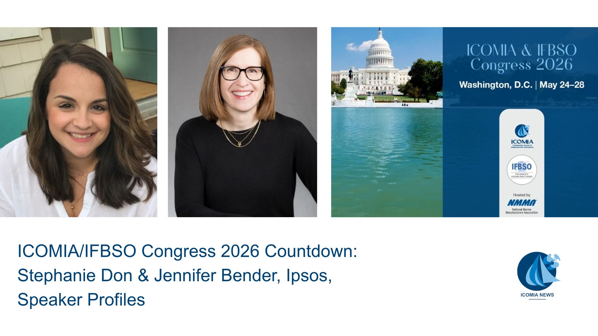 ICOMIA/IFBSO Congress 2026 Countdown: Stephanie Don & Jennifer Bender, Ipsos, Speaker Profiles