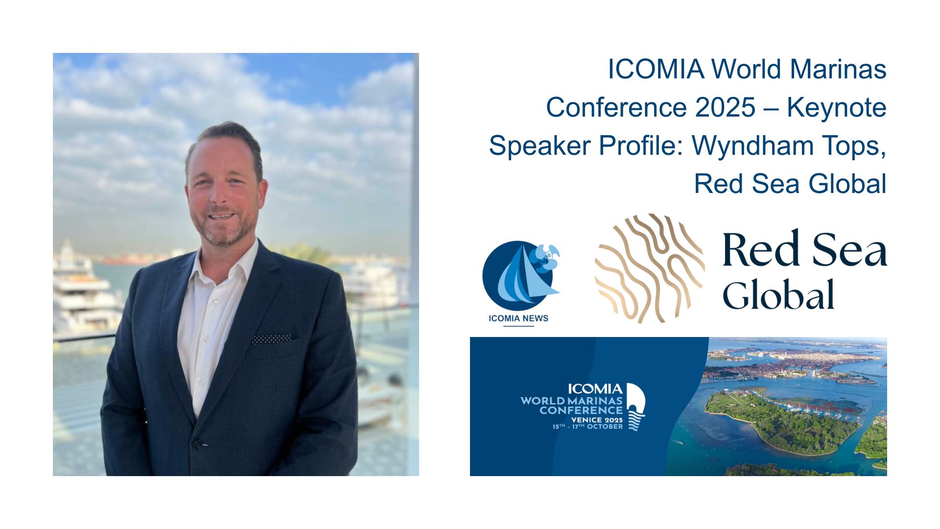 ICOMIA World Marinas Conference 2025 – Keynote Speaker Profile: Wyndham Tops, Red Sea Global