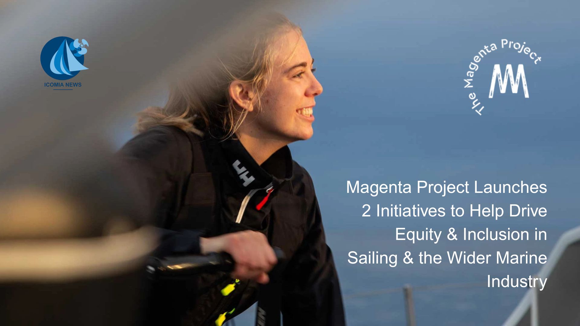 Magenta Project Launches 2 Initiatives to Help Drive Equity & Inclusion in Sailing & the Wider Marine Industry