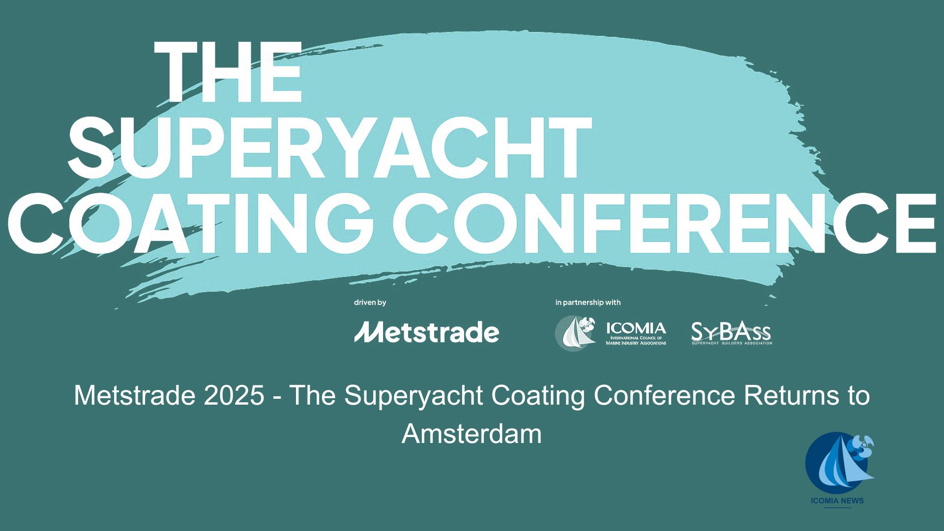 Metstrade 2025 – The Superyacht Coating Conference Returns to Amsterdam