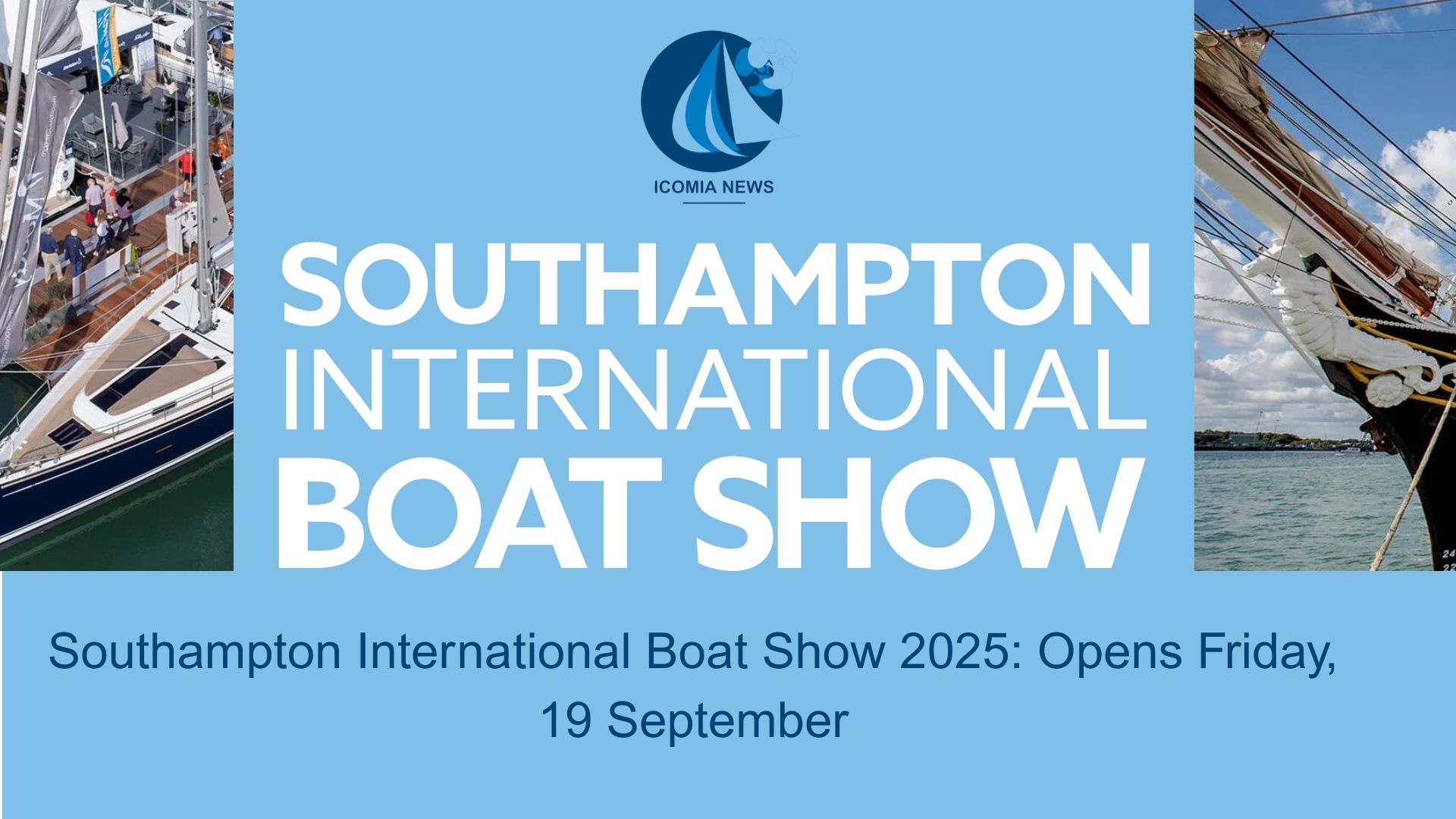 Southampton International Boat Show 2025: Opens Friday, 19 September